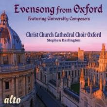 Evensong from Oxford: Featuring University Composers