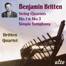 Benjamin Britten: String Quartets No. 1 & No. 3/Simple Symphony