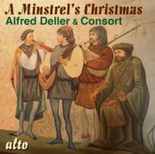 Alfred Deller & Consort: A Minstrel's Christmas