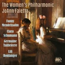 The Women's Philharmonic: C. Schumann/F. Mendelssohn/..