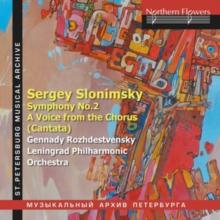 Sergey Slonimsky: Symphony No. 2/A Voice From The Chorus..