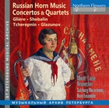 Russian Horn Music: Concertos & Quartets