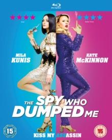 The Spy Who Dumped Me