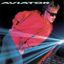 Aviator (Bonus Tracks Edition)