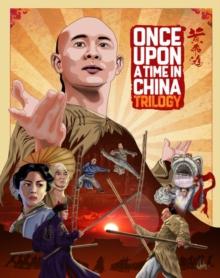 Once Upon a Time in China Trilogy