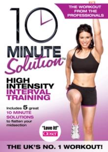 10 Minute Solution: High Intensity Interval Training