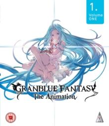 Granblue Fantasy: The Animation -  Volume One