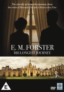 E.M. Forster: His Longest Journey