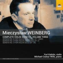 Mieczyslaw Weinberg: Complete Violin Sonatas