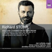 Richard Sthr: Solo And Chamber Music For Organ