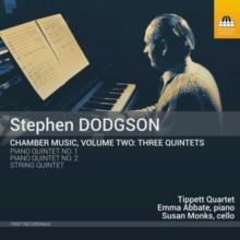 Stephen Dodgson: Chamber Music - Three Quintets