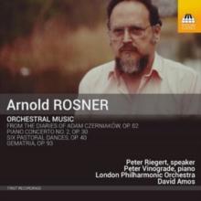 Arnold Rosner: Orchestral Music