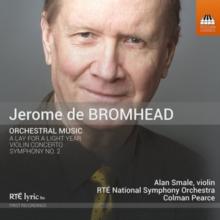 Jerome De Bromhead: Orchestral Music