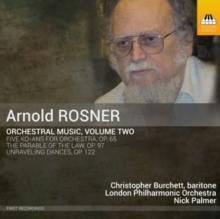 Arnold Rosner: Orchestral Music