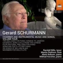 Gerard Schurmann: Chamber and Instrumental Music and Songs