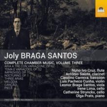 Joly Braga Santos: Complete Chamber Music