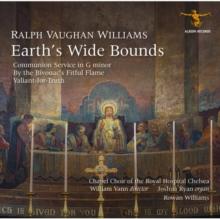 Ralph Vaughan Williams: Earth's Wide Bounds