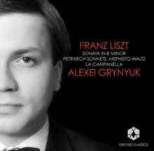 Franz Liszt: Sonata in B Minor/Petrarch Sonatas/Mephisto-waltz/..