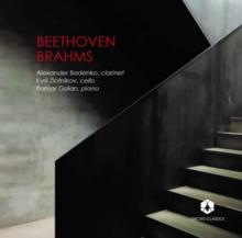 Alexander Bedenko/Kyril Zlotnikov/Itamar Golan: Beethoven/Brahms