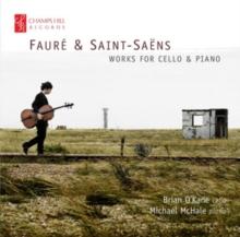 Faur & Saint-Sans: Works for Cello & Piano