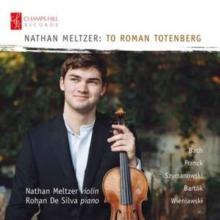 Nathan Meltzer: To Roman Totenberg