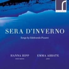 Sera D'inverno: Songs By Ildebrando Pizzetti