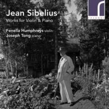 Jean Sibelius: Works for Violin & Piano