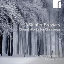 A Winter Breviary: Choral Works for Christmas