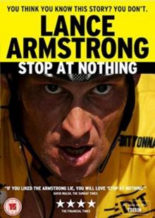 Stop At Nothing - The Lance Armstrong Story