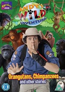 Andy's Wild Adventures: Orangutans, Chimpanzees and Other Stories