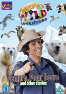 Andy's Wild Adventures: Lemurs, Polar Bears and Other Stories