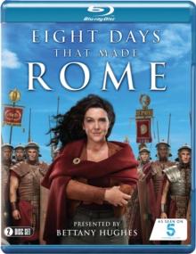 Eight Days That Made Rome