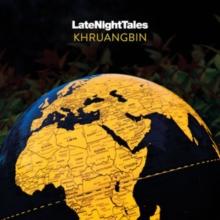 Late Night Tales: Khruangbin