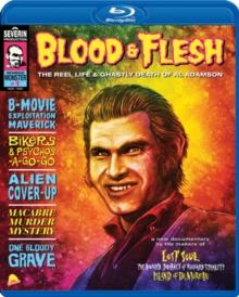 Blood & Flesh: The Reel Life & Ghastly Death of Al Adamson