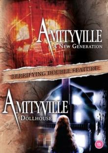 Amityville: A New Generation/Amityville Dollhouse