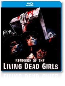 The Revenge of the Living Dead Girls