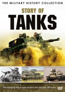 The Military History Collection: Story of Tanks