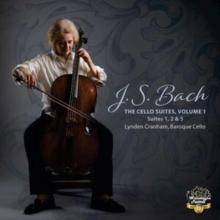 J.S. Bach: The Cello Suites: Suites 1, 2 & 5