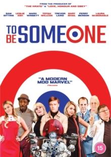 To Be Someone