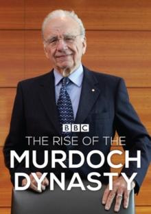 The Rise of the Murdoch Dynasty