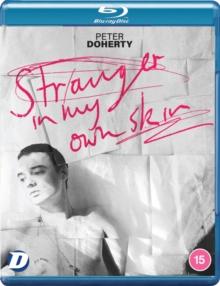 Peter Doherty: Stranger in My Own Skin