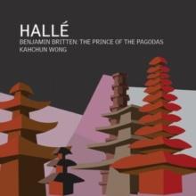 Benjamin Britten: The Prince Of The Pagodas