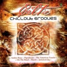 Celtic Chill Out Grooves