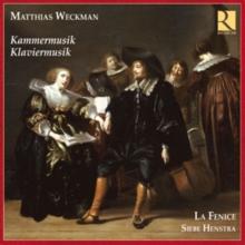 Matthias Weckman: Kammermusik & Klaviermusik