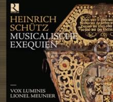 Heinrich Schutz: Musikalische Exequien