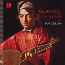 Gesualdo: Il Liuto Del Principe