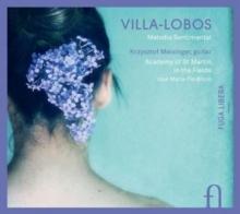 Villa-Lobos: Melodia Sentimental