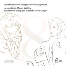 Felix Mendelssohn/George Enescu: String Octets