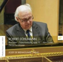 Robert Schumann: Arabeske/Fantasiestcke, Opus 12/Humoreske/...