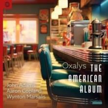 Oxalys: The American Album